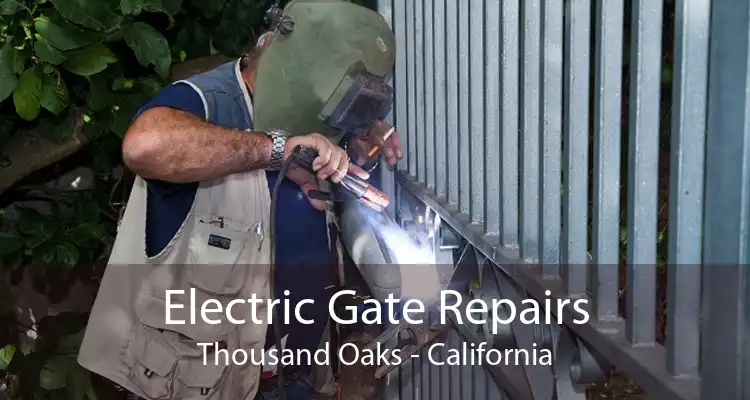 Electric Gate Repairs Thousand Oaks - California