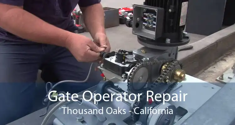 Gate Operator Repair Thousand Oaks - California